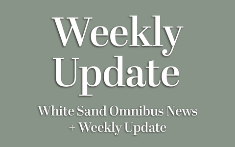White Sand Omnibus News + Weekly Update