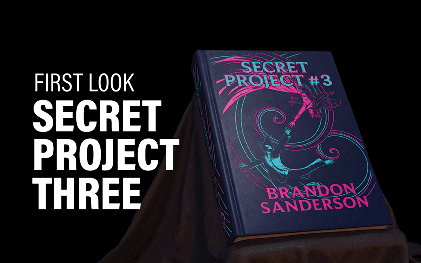 First Look at Secret Project #3