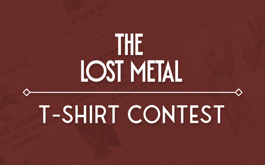 The Lost Metal T-Shirt Contest