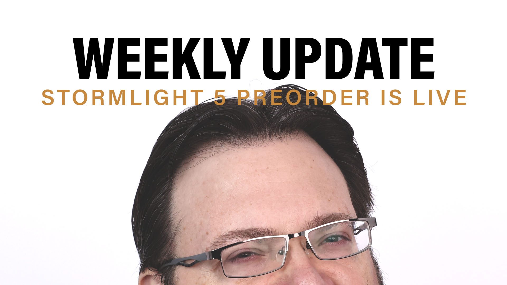 Weekly Update Stormlight five pre-order is live